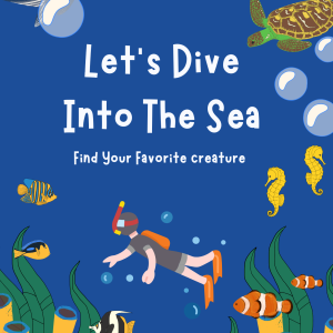 Let’s Dive Into the Sea